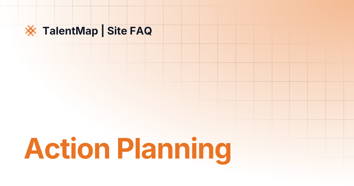 Action Planning | TalentMap | Site FAQ