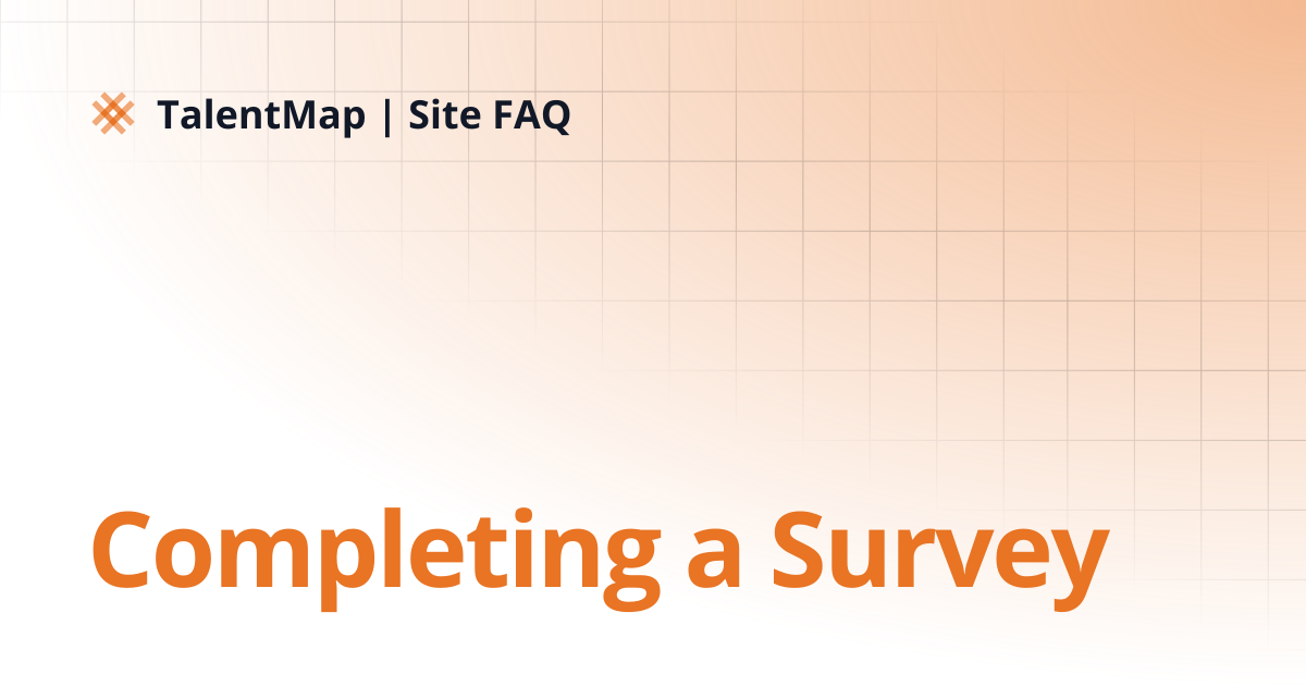 Completing a Survey | TalentMap | Site FAQ